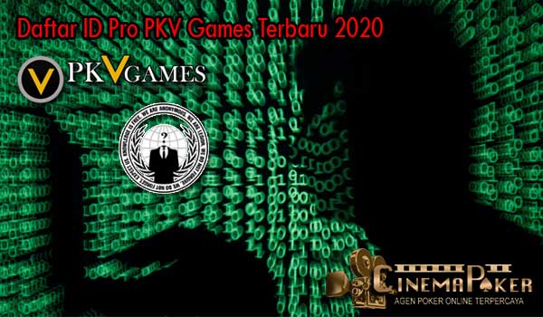 Daftar ID Pro PKV Games Terbaru 2020